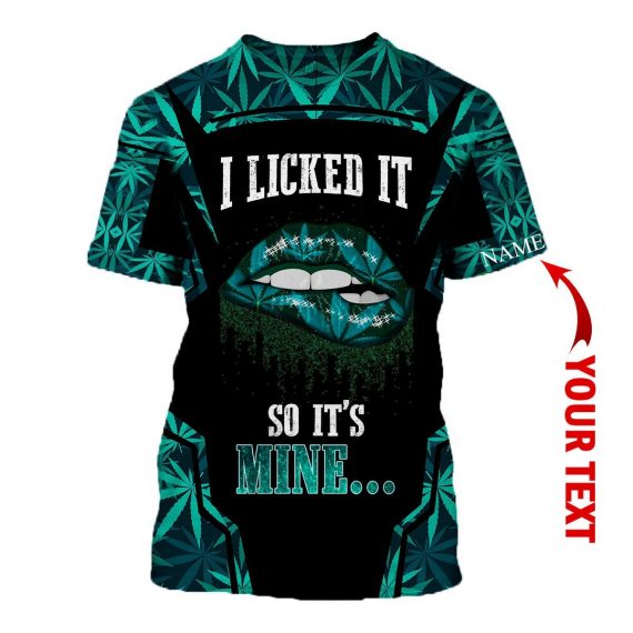 Multicolor Pot Leaf I Licked It So Its Mine Personalized Unisex T-Shirt HG-604af8a4120ee